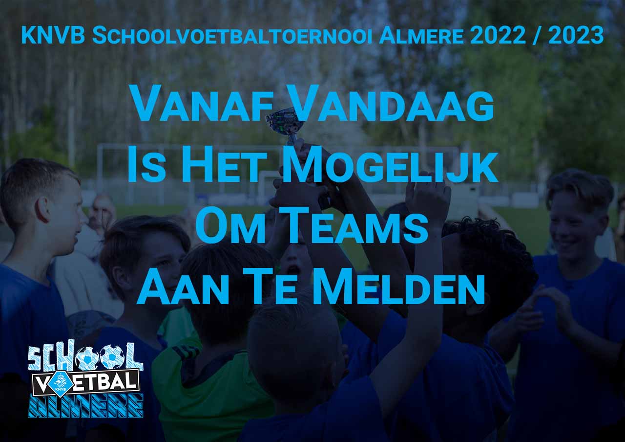Aanmelden 2023 van start - KNVB Schoolvoetbal Almere